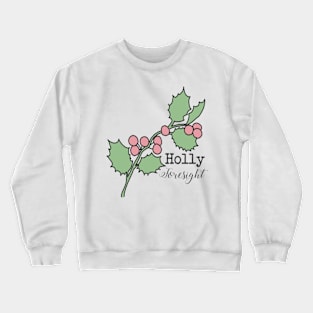 Holly (foresight) Crewneck Sweatshirt